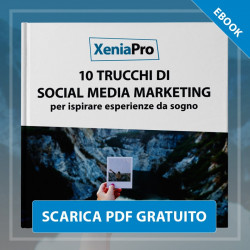 Ebook – 10 Trucchi di Social Media Marketing per ispirare esperienze da sogno