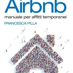 Guadagnare con Airbnb: manuale per affitti temporanei